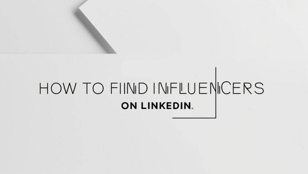 how to find influencers on linkedin